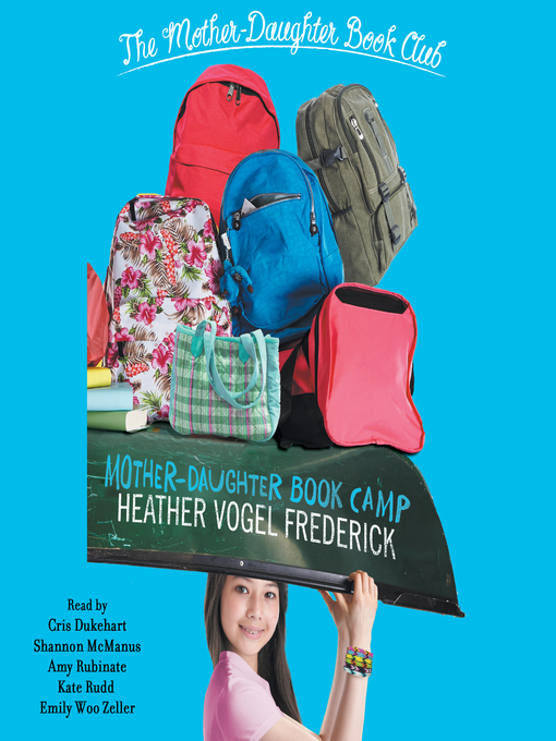 Title details for Mother-Daughter Book Camp by Heather Vogel Frederick - Available